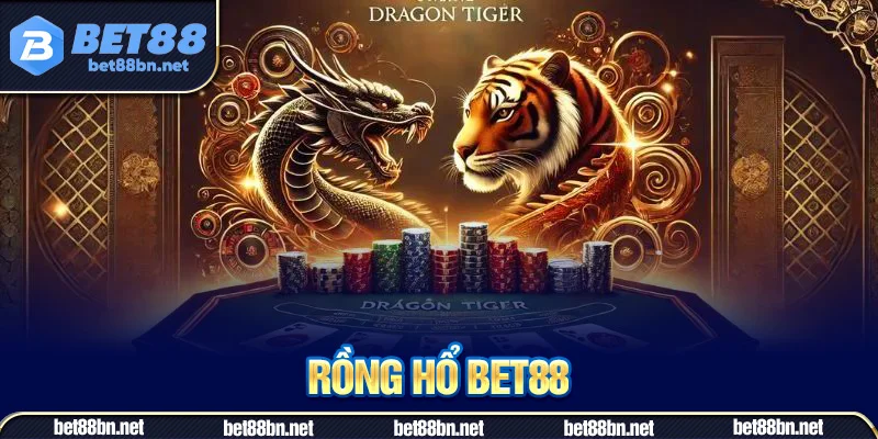 Khám phá trò chơi rồng hổ tại hệ thống Bet88
